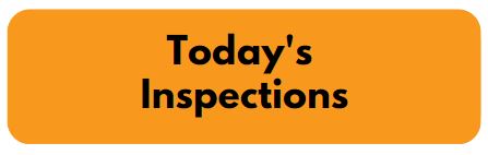 Todays Inspections